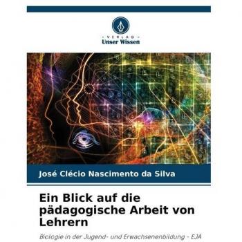 Nascimento da Silva, José Clécio: Ein Blick auf die pädagogische Arbeit von Lehrern