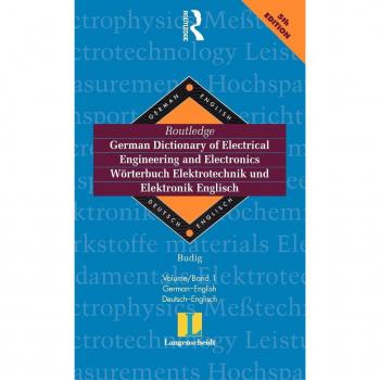 Routledge-Langenscheidt German Dictionary of Electrical Engineering / Worterbuch Elektrotechnik Und Elektronik Englisch: German-English (Routledge Bilingual Specialist Dictionaries)
