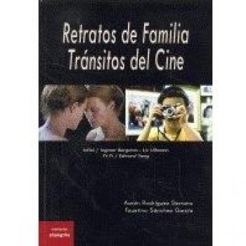 RETRATOS DE FAMILIA. TRANSITOS DEL CINE