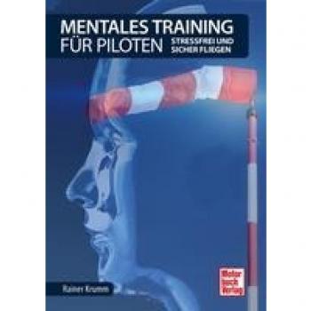 Mentales Training für Piloten: Stressfrei und sicher fliegen