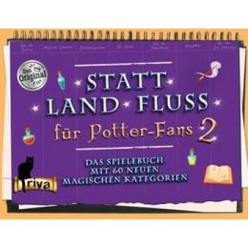 Statt Land Fluss für Potter-Fans 2: Das Spielebuch mit 60 neuen magischen Kategorien. Teil 2 der zauberhaften Stadt-Land-Fluss-Variante. Perfektes Geschenk für Harry-Potter- Fans