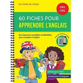 60 Fiches pour apprendre l'anglais CM1 CM2