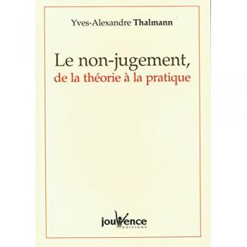 N°257 Le non-jugement, de la théorie à la pratique