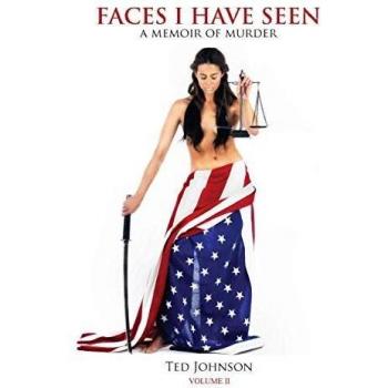 Faces I Have Seen - A Memoir of Murder Volume II