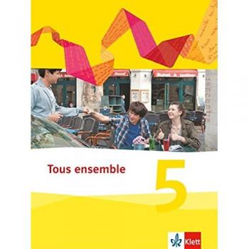 Tous ensemble. Schülerbuch fester Einband. 5. Lernjahr