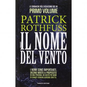 Il nome del vento. Le cronache dell'assassino del re