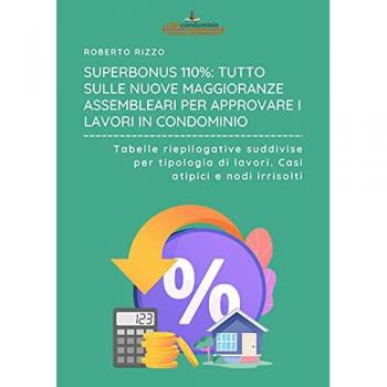 Le maggioranze in condominio. Quorum speciali e ordinari. Superbonus, barriere architettoniche, ristrutturazioni edilizie, colonnine elettriche, bonus