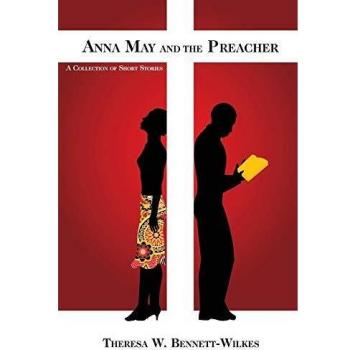 Anna May and the Preacher: A Collection of Short Stories