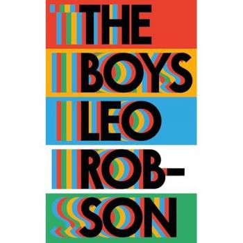 The Boys : a fresh and original debut about family, friendship and love