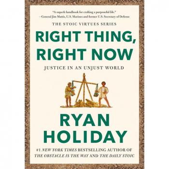 Right Thing, Right Now: THE #1 NEW YORK TIMES BESTSELLER