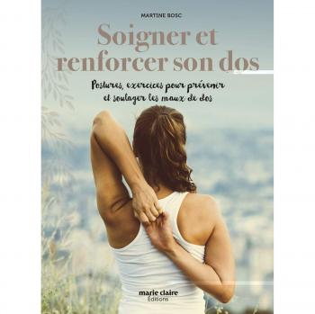 Soigner et Renforcer Son Dos