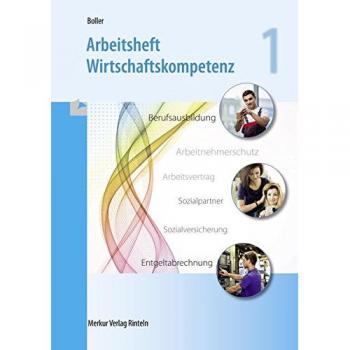 Arbeitsheft Wirtschaftskompetenz: 1. Schuljahr