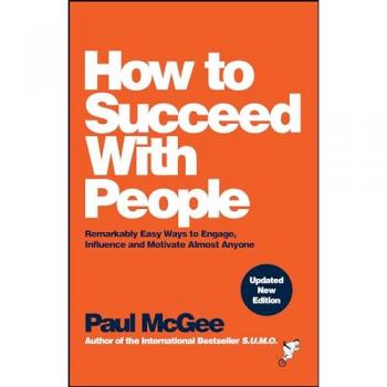 Paul McGee How to Succeed with People
