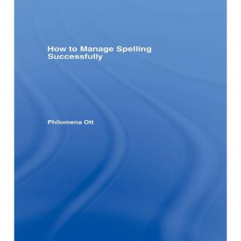 How to Manage Spelling Successfully