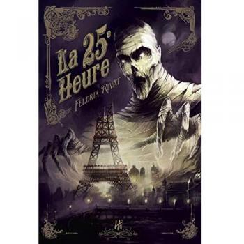 Feldrik Rivat La 25e Heure