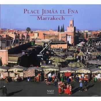 Place Jemâa El Fna : Marrakech