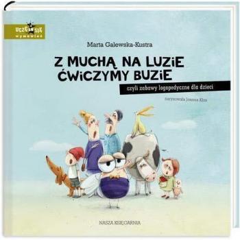 Z muchÄ
na luzie Äwiczymy buzie Nasza KsiÄgarnia