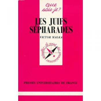 Les Juifs sépharades - Victor Malka et Que sais-je ?