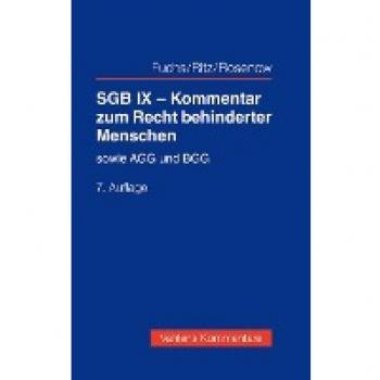 SGB IX - Kommentar zum Recht behinderter Menschen: mit Erläuterungen zum AGG und BGG (Vahlens Kommentare)