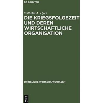 Die Kriegsfolgezeit und deren wirtschaftliche Organisation