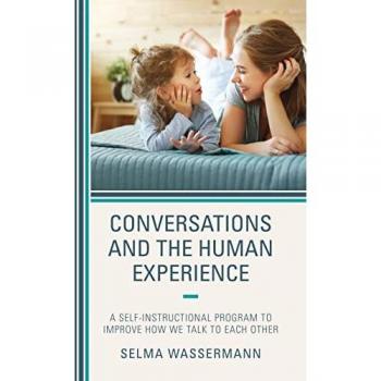 Conversations and the Human Experience by Selma Wassermann