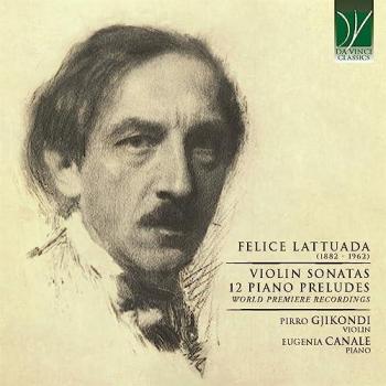 Lattuada: Sonates violon & Préludes piano