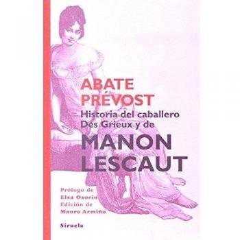 HISTORIA DEL CABALLERO DES GRIEUX Y DE MANON LESCAUT.