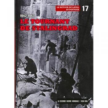 1942/1943 : le tournant de Stalingrad - Tome 17 - Avec dvd-rom: le réveil de l'armée rouge - Le Figaro