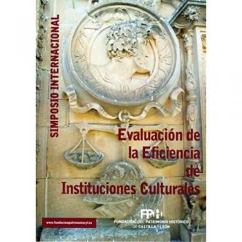 SIMPOSIO INTERNACIONAL:EVALUACION EFICIENCIA INSTITU.CULTU.