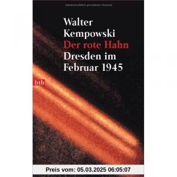 Walter Kempowski Der Rote Hahn: Dresden Im Februar 1945