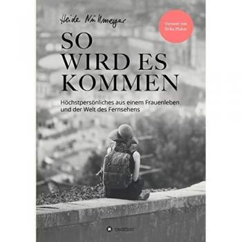 So wird es kommen