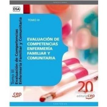 Evaluación de Competencias Enfermería Familiar y Comunitaria. Tomo III