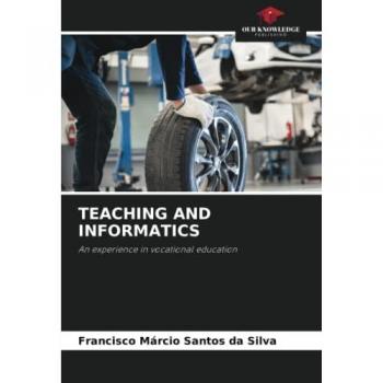 Santos da Silva, Francisco Márcio: TEACHING AND INFORMATICS