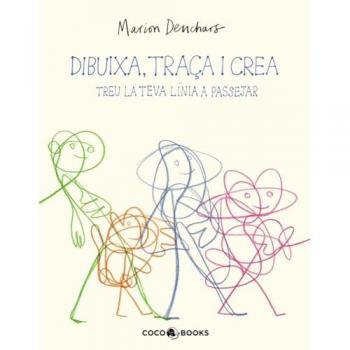 DIBUIXA, TRAÇA I CREA - Treu la teva línia a passejar (Tapa blanda).