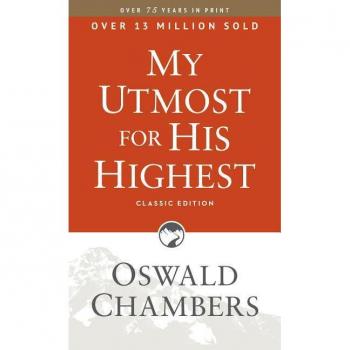 My Utmost for His Highest: Classic Language Paperback