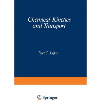 Jordan, Peter: Chemical Kinetics and Transport
