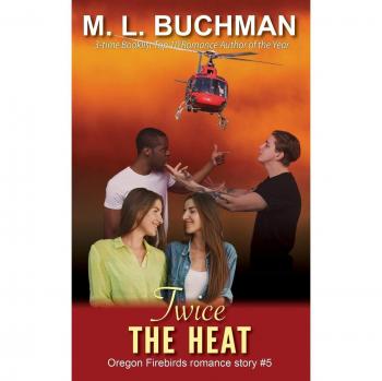 Twice the Heat (Oregon Firebirds, Band 5)