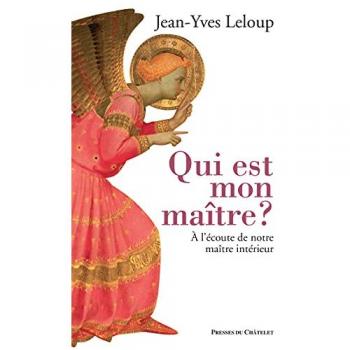 Jean-Yves Leloup - Qui est mon maître ? A l'écoute de notre maître intérieur: A l'écoute du Maître intérieur - Preis vom 18.09.2025 05:07:49 h