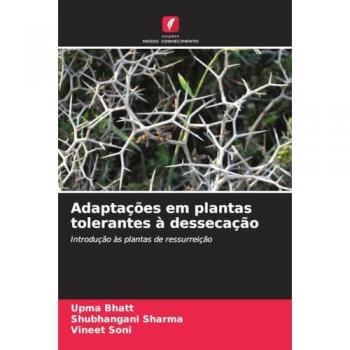 Bhatt, Upma: Adaptações em plantas tolerantes à dessecação