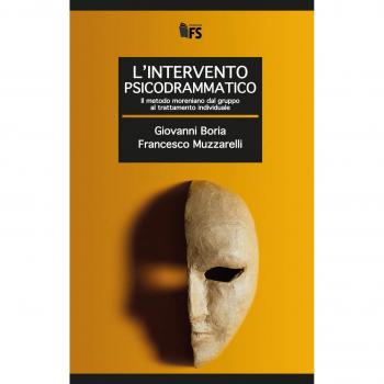 L' intervento psicodrammatico. Il metodo moreniano dal gruppo al ...