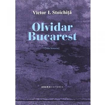 OLVIDAR BUCAREST