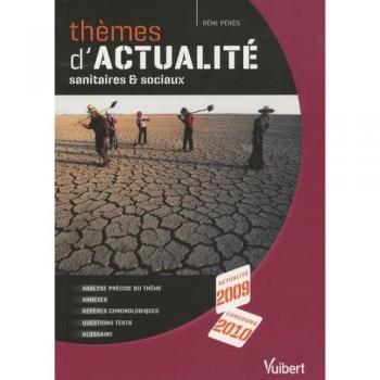 Themes d'actualité sanitaires et sociaux 2009/2010 - Rémi Pérès