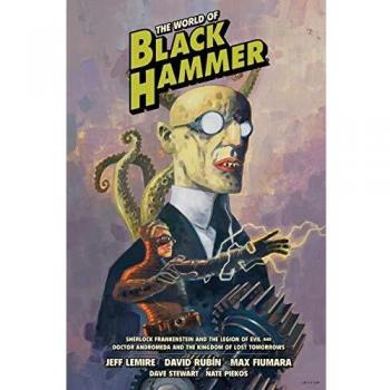 THE WORLD OF BLACK HAMMER LIBRARY EDITION VOLUME 1