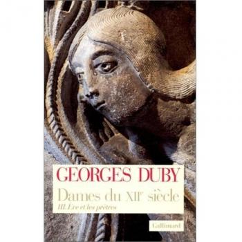 Dames du XIIe siècle : Tome 3, Eve et les prêtres (Bib Histoires)