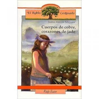 Cuerpos de cobre, corazones de jade