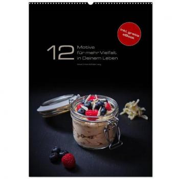 12 Motive Für Mehr Vielfalt In Deinem Leben (Wandkalender 2024 Din A2 Hoch), Calvendo Monatskalender