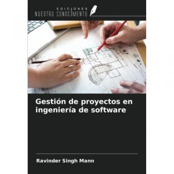 Mann, Ravinder Singh: Gestión de proyectos en ingeniería de software