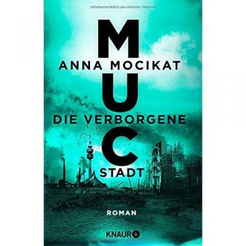 Anna Mocikat Muc - Die Verborgene Stadt: Roman