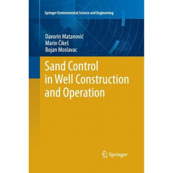 Sand Control in Well Construction and Operation (Springer Environmental Science and Engineering)