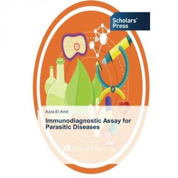 El Amir, Azza: Immunodiagnostic Assay for Parasitic Diseases